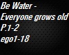 Be Water-Everyone grows1