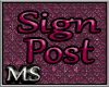 *Ms* Sign Pole