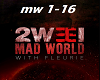 2Wei Mad World Epic