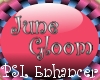 PSL June Gloom Enhancer