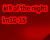 kill of the night (p2)