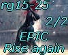 Rise again-EPIC-2/2