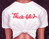 ✘ - Thick fil-A Tee.