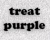 [PT] treat purple