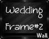 † Our Wedding Frame #2