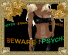 Beware Psycho Sign