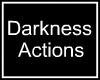 Darkness Action