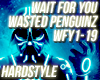 Hardstyle - Wait For You