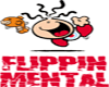 Flippin Mental