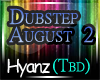 |H|Dubstep August Pt2