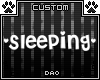 .:Dao:. S.AFK Sleeping