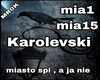 Miasto spi , a ja nie