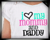 I ♥ my Mommy and Daddy