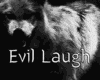 [W] Evil Laugh ✘