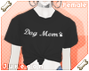 . Shirt | Dog Mom