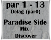 Paradise Side/Discover