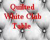 White Quilted Club Table
