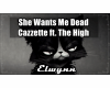 C - She Wants Me Dead