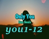 ♫C♫ Only You