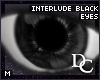 ~DC)M Interlude Blk Eyes