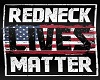 Redneck Lives Matter