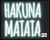 Hakuna Matata Neon Sign