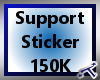 *T* 150K Support Sticker