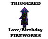 Love/Birthday Triggers
