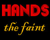 HANDS - The Faint