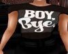 Boy Bye 2 -Tee