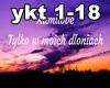 Tylko w moich dłoniach