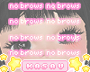 No Brows༉‧