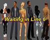 Waiting In Line 6