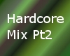 *MB*Hardcore Mix Pt2