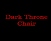 Dark Throne Chair