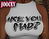 Are You Mad? Tank Top