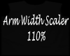 arm width scaler 110%