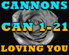 CANNON-LOVING YOU