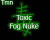 Toxic Fog Nuke