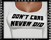 Don't Care Never Did RL
