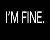 I M Fine