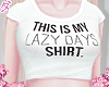 d. lazy shirt