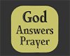 God Answers Prayer 1