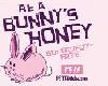 Be a Bunny's Honey