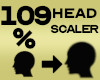Head Scaler 109%
