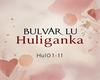 Bulvar LU - Huliganka