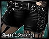 'K Shorts & Stockings