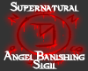 Angel Banishing [SPN]