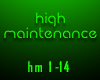 HighMaintenance Pt.1