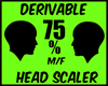 {J} 75% Head Scaler